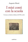 Cover: I miei conti con la scuola. Cronaca scolastica italiana del XX secolo - Araba Fenice