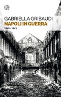 Cover: Napoli in guerra. 1940-1943 - Saggi tascabili;Bollati Boringhieri