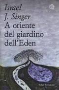 Cover: A oriente del giardino dell'Eden - Varianti tascabili;Bollati Boringhieri
