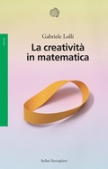 Cover: La creativit&agrave; in matematica - Saggi;Bollati Boringhieri