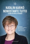 Cover: Nonostante tutto. La mia vita nella scienza - Cieli;Bollati Boringhieri