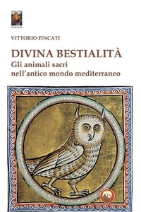 Abbildung von: Divina bestialità. Gli animali sacri nell'antico mondo mediterraneo - Chokmah;Tipheret