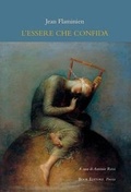 Cover: L' essere che confida (L'&ecirc;tre confiant) - Serendip;Book Editore