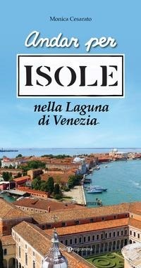 Abbildung von: Andar per isole nella Laguna di Venezia - Editoriale Programma