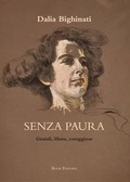 Cover: Senza paura. Geniali, libere, coraggiose: 26 ritratti di donne che non si sono arrese - Logosinopie;Book Editore