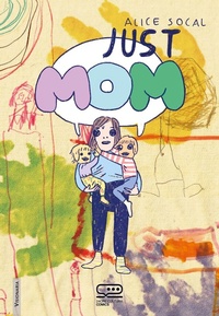 Abbildung von: Just mum - 24 Ore Cultura. Comics;24 Ore Cultura