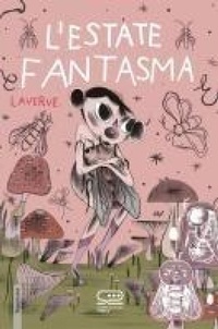 Abbildung von: L' estate fantasma - 24 Ore Cultura. Comics. Visionaria;24 Ore Cultura