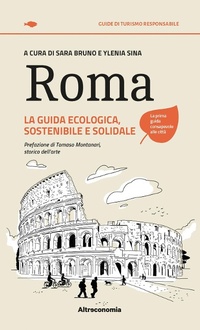 Abbildung von: Roma. La guida ecologica, sostenibile e solidale - Guide di turismo responsabile;Altreconomia