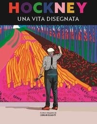 Abbildung von: Hockney. Una vita disegnata - 24 Ore Cultura