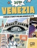 Cover: 24 ore a... Venezia. Itinerari a fumetti per una giornata in citt&agrave; - 24 Ore Cultura. Comics;24 Ore Cultura