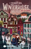Cover: I segreti del Winterhouse Hotel - Einaudi Ragazzi