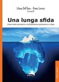Cover: Una lunga sfida. Snodi nella psichiatria e nell'assistenza psichiatrica in Italia - Psiche e dintorni;Alpes Italia