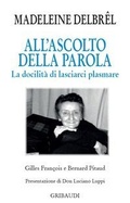 Cover: All'ascolto della Parola. La docilit&agrave; di lasciarci plasmare - Gribaudi