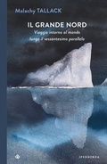 Cover: Il grande Nord. Viaggio intorno al mondo lungo il sessantesimo parallelo - I Corvi;Iperborea
