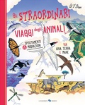 Cover: Gli straordinari viaggi degli animali - Libri illustrati;La Margherita