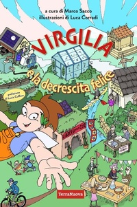 Abbildung von: Virgilia e la decrescita felice - Terra Nuova Edizioni