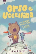 Cover: La grande avventura e altre storie. Orso e Uccellina - Lapis