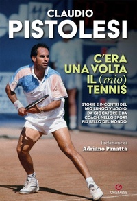 Abbildung von: C'era una volta il (mio) tennis - Dialoghi;Gremese Editore
