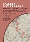 Cover: L' altro d'oltrereno. Percorsi, incontri, conflitti e riconciliazioni in Europa (1870-1945), tra ideologia e letteratura - Costellazioni;Castelvecchi