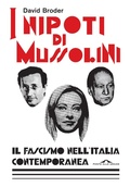 Cover: I nipoti di Mussolini. Il fascismo nell'Italia contemporanea - Saggi;Ponte alle Grazie