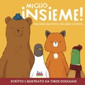 Cover: Meglio insieme! Una band alla prova: veri amici si diventa - Curci young;Curci