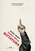 Cover: Teoria della dittatura. Preceduto da 'Orwell e l'impero di Maastricht' - Saggi;Ponte alle Grazie
