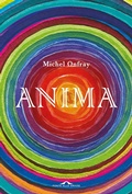 Cover: Anima. Vita e morte dell'anima da Lascaux al transumanesimo - Saggi;Ponte alle Grazie