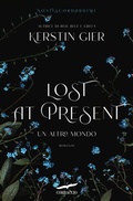 Cover: Lost at present. Un altro mondo - Narratori Corbaccio;Corbaccio
