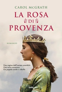 Abbildung von: La rosa di Provenza - Narrativa TRE60;TRE60