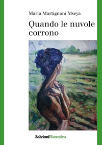 Abbildung von: Quando le nuvole corrono - Salvioni