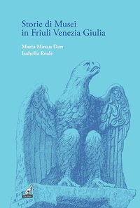 Abbildung von: Storie di musei in Friuli Venezia Giulia - I gelsi;Gaspari