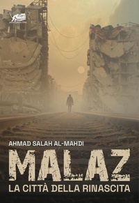 Abbildung von: Malaz. La città della rinascita - Biblioteca araba;Atmosphere Libri