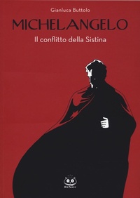 Abbildung von: Michelangelo. Il conflitto della Sistina - Renoir Comics