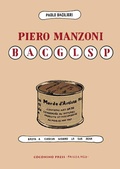Cover: Piero Manzoni BACGLSP. Basta a ciascun giorno la sua pena - Coconino cult;Coconino Press