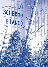 Abbildung von: Lo schermo bianco - Coconino cult;Coconino Press