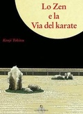 Cover: Lo zen e la via del karate - Le vie dell'armonia;Luni Editrice