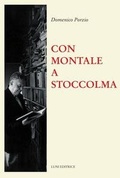 Cover: Con Montale a Stoccolma - Il sogno di Gutenberg;Luni Editrice