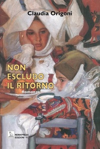 Abbildung von: Non escludo il ritorno - Narrativa;Nemapress
