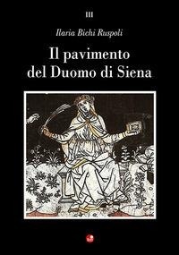Abbildung von: Il pavimento del Duomo di Siena - Betti Editrice
