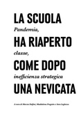 Cover: La scuola ha riaperto come dopo una nevicata. Pandemia, classe, inefficienza strategica - Produzioni Nero