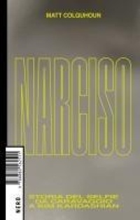 Abbildung von: Narciso. Storia del selfie da Caravaggio a Kim Kardashian - Not;Produzioni Nero
