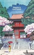 Cover: Templi e santuari. Visti dai maestri della stampa giapponese - Arti del Giappone;L'Ippocampo