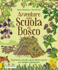 Cover: Avventure nella scuola del bosco. Esperienze naturali e giochi all'aria aperta per bambini e adolescenti - Genitori e figli felici;Macro Junior