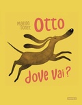 Cover: Otto dove vai? - Albi illustrati;Kite