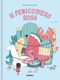 Cover: Il fenicottero rosa - Piccoli albi;Fatatrac