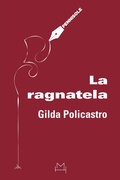 Cover: La ragnatela - Pennisole;Hopefulmonster