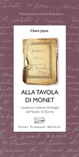 Cover: Alla tavola di Monet. L'autentico ricettario di famiglia del Maestro di Giverny - Parole in pentola;Guido Tommasi Editore-Datanova