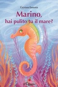 Cover: Marino, hai pulito tu il mare? - Dai 9 ai 99 anni;Il Ciliegio