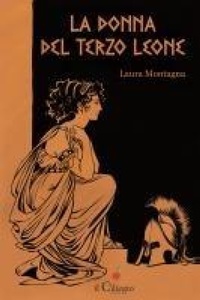 Abbildung von: La donna del Terzo Leone - Narrativa;Il Ciliegio