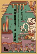 Cover: Indonesia ecc. Viaggio nella nazione improbabile - Asia;ADD Editore